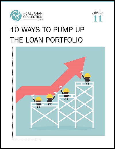 10 Ways To Pump Up The Loan Portfolio Callahan Collection Cover