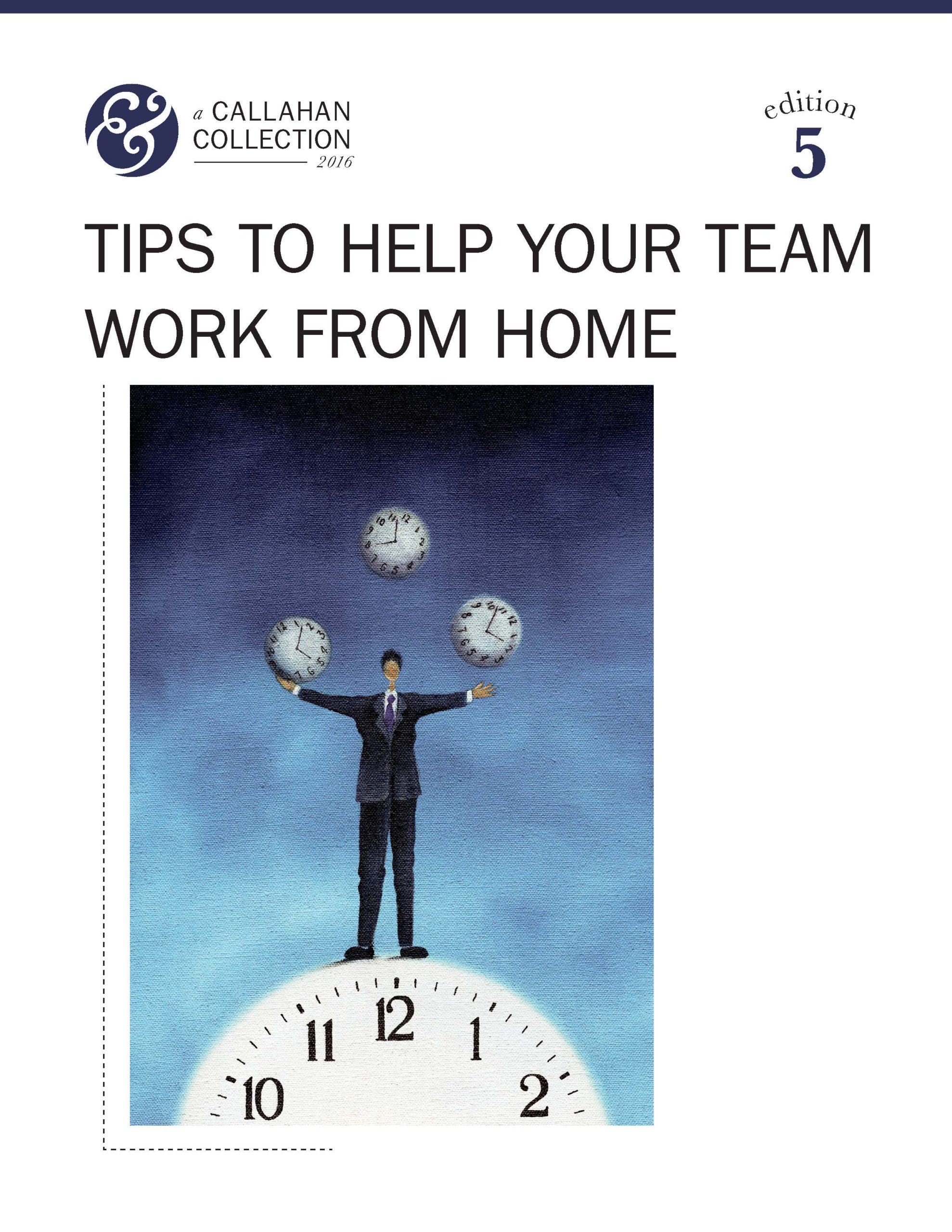 Tips To Help Your Team Work From Home Callahan Collection Cover